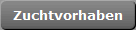 Zuchtvorhaben